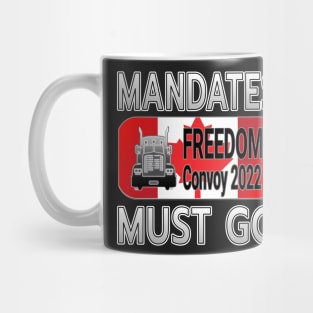 MANDATES MUST GO FREEDOM CONVOY CANADA  THANKS TO THE TRUCKERS - TRUCKERS FOR FREEDOM WE LOVE YOU TRUCKERS GRAY LETTERS Mug